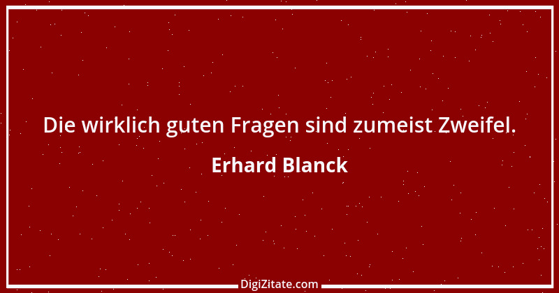 Zitat von Erhard Blanck 611