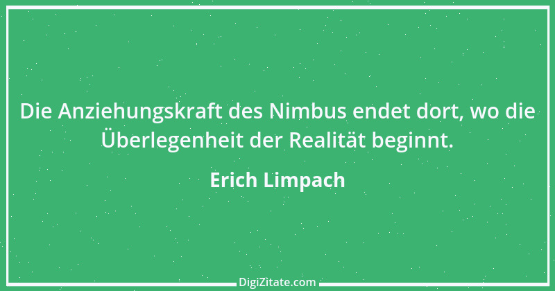 Zitat von Erich Limpach 215