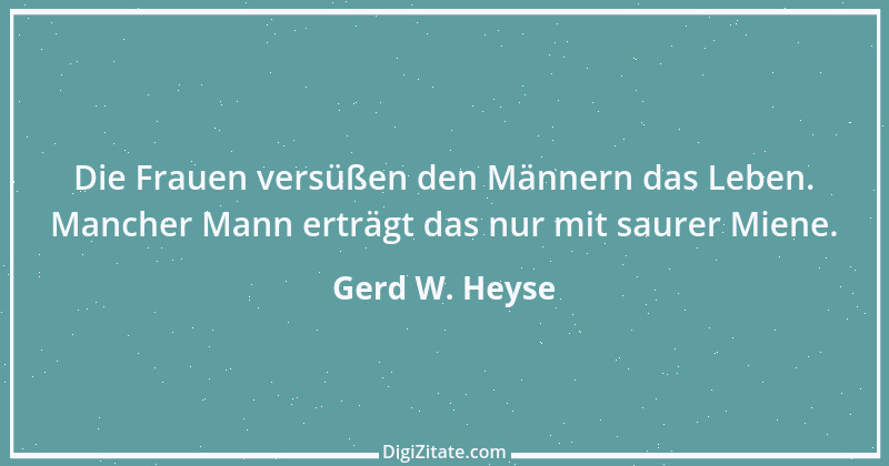 Zitat von Gerd W. Heyse 164