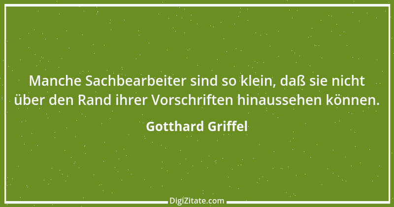 Zitat von Gotthard Griffel 2