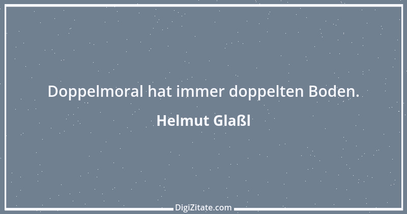 Zitat von Helmut Glaßl 8