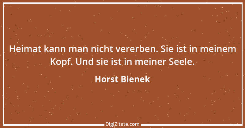 Zitat von Horst Bienek 1