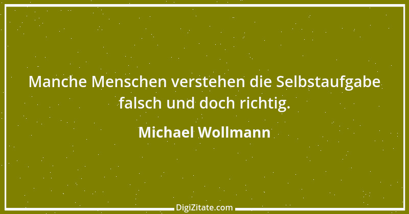 Zitat von Michael Wollmann 96