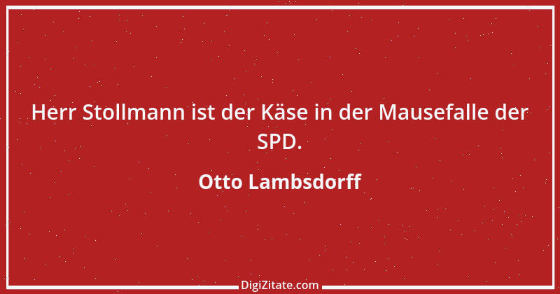 Zitat von Otto Lambsdorff 14