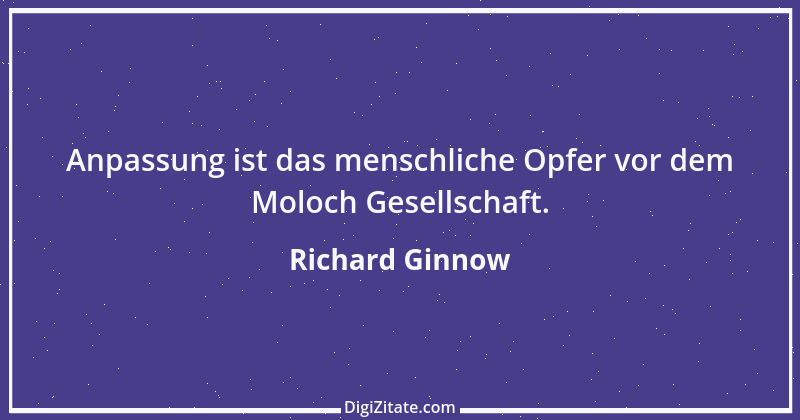 Zitat von Richard Ginnow 8