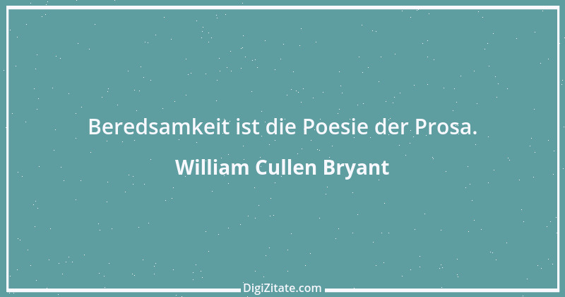 Zitat von William Cullen Bryant 1