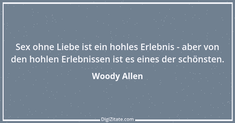 Zitat von Woody Allen 6