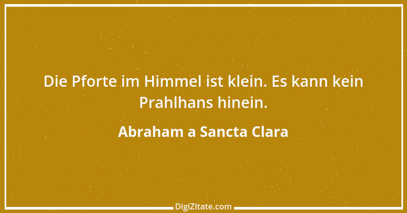 Zitat von Abraham a Sancta Clara 8