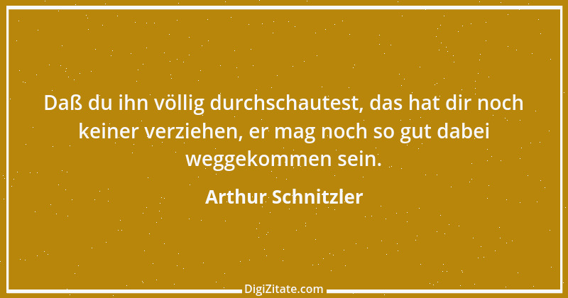 Zitat von Arthur Schnitzler 300