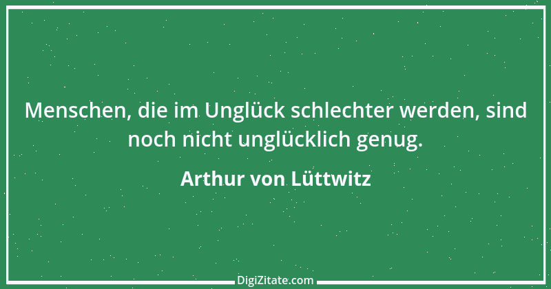 Zitat von Arthur von Lüttwitz 3