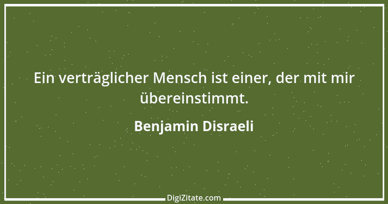 Zitat von Benjamin Disraeli 7