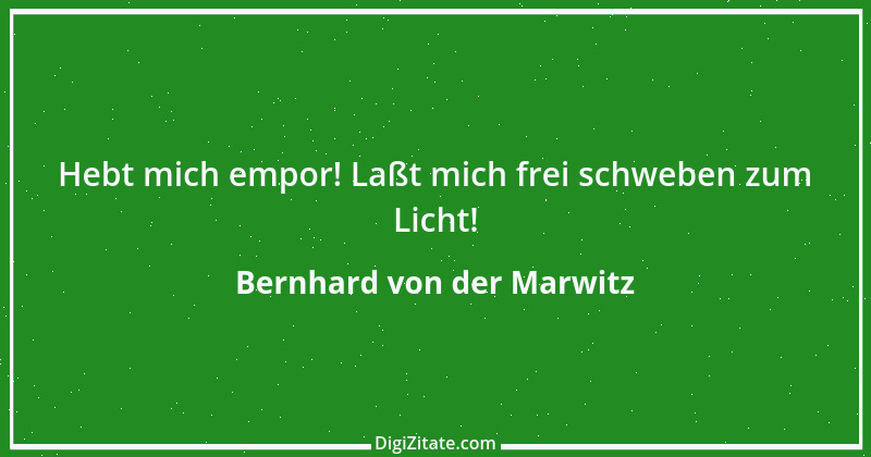 Zitat von Bernhard von der Marwitz 2