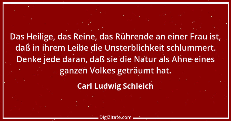 Zitat von Carl Ludwig Schleich 36