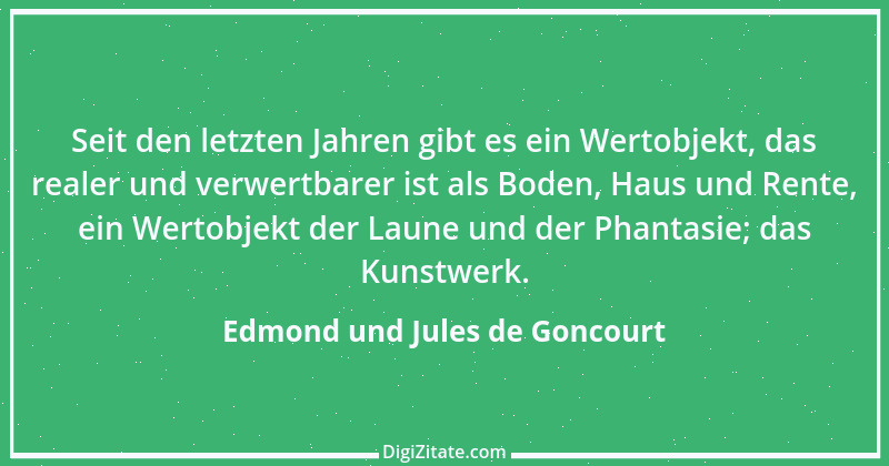 Zitat von Edmond und Jules de Goncourt 148