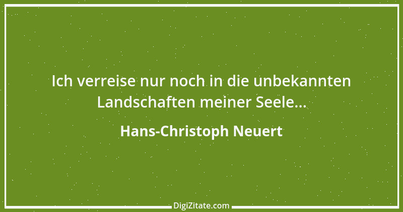 Zitat von Hans-Christoph Neuert 51