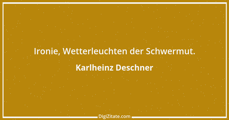 Zitat von Karlheinz Deschner 72