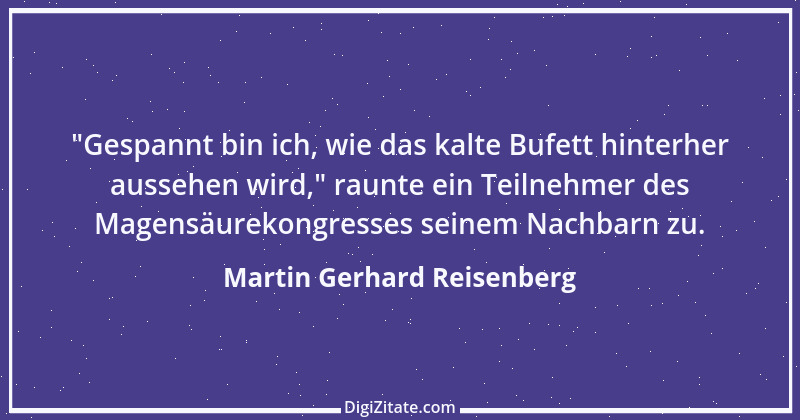 Zitat von Martin Gerhard Reisenberg 2372