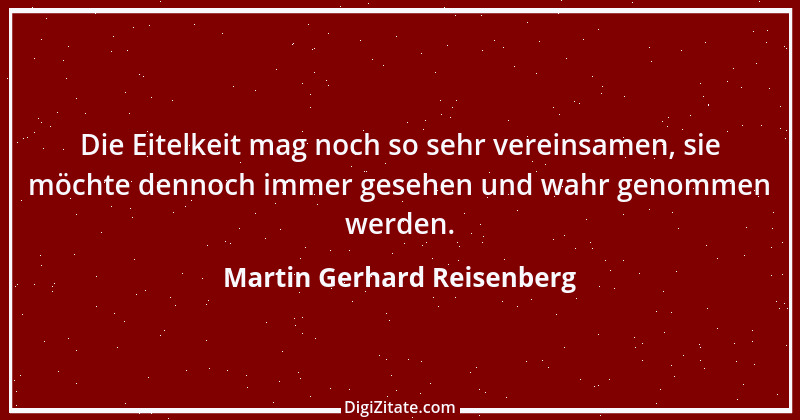 Zitat von Martin Gerhard Reisenberg 372