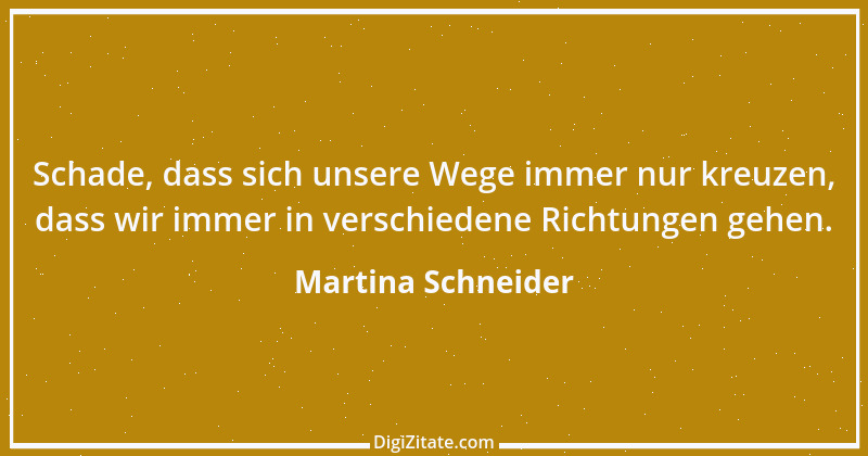 Zitat von Martina Schneider 2