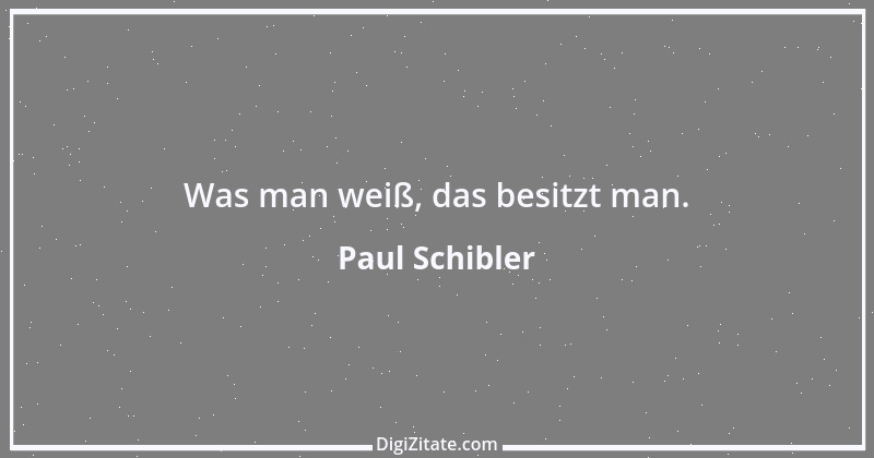 Zitat von Paul Schibler 51