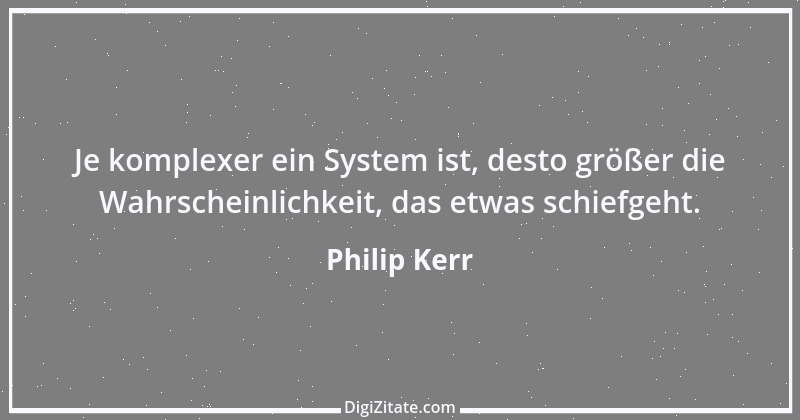 Zitat von Philip Kerr 3