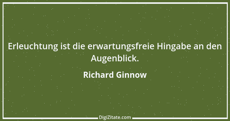 Zitat von Richard Ginnow 9