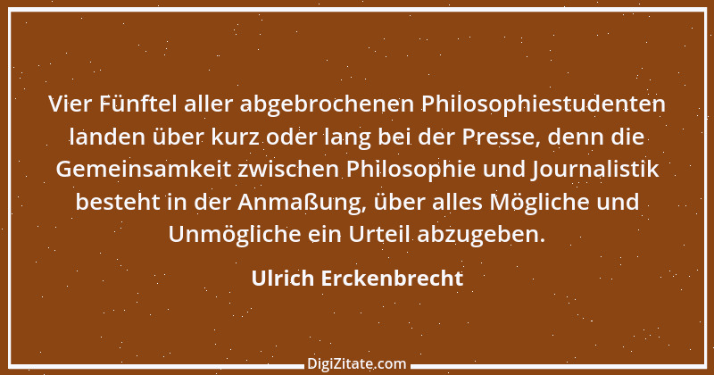 Zitat von Ulrich Erckenbrecht 560