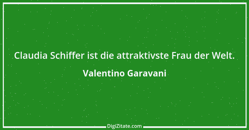 Zitat von Valentino Garavani 2