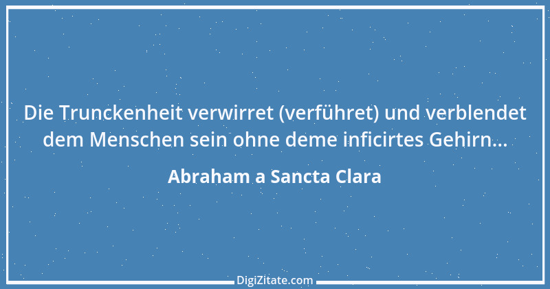 Zitat von Abraham a Sancta Clara 9