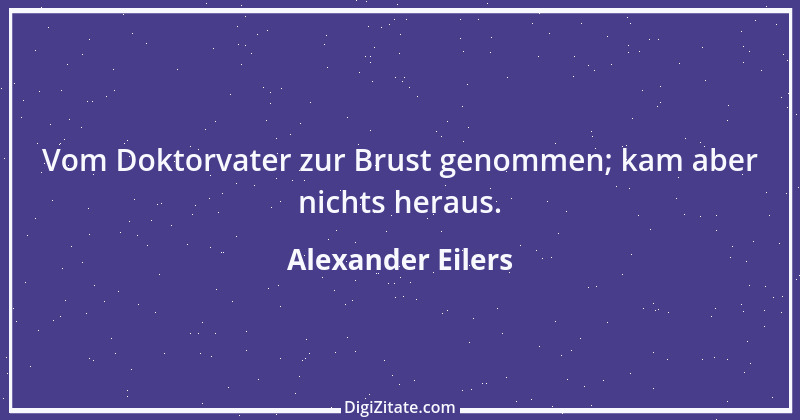 Zitat von Alexander Eilers 145