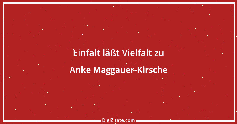 Zitat von Anke Maggauer-Kirsche 355