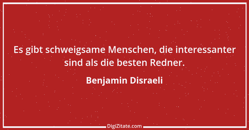 Zitat von Benjamin Disraeli 8