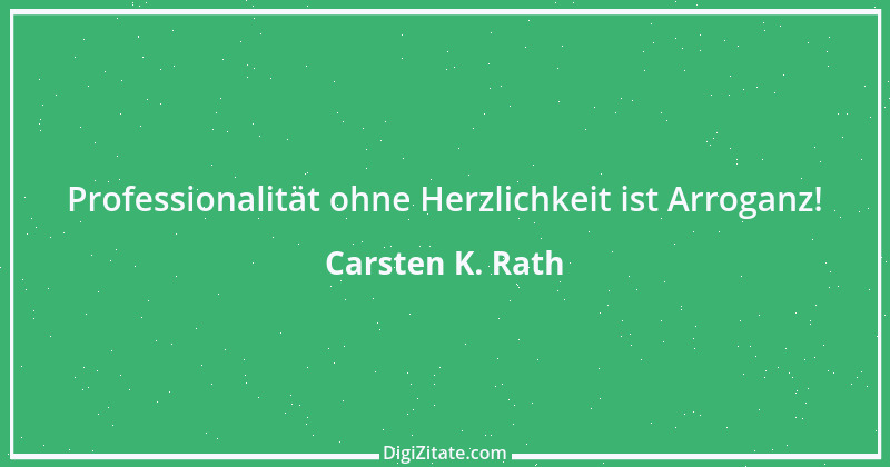 Zitat von Carsten K. Rath 7