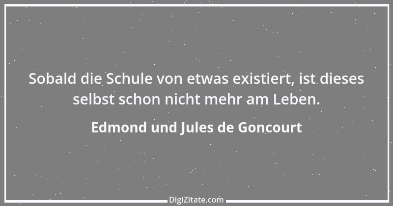 Zitat von Edmond und Jules de Goncourt 149