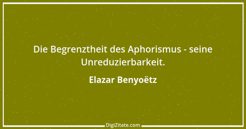 Zitat von Elazar Benyoëtz 11