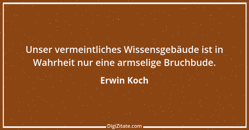 Zitat von Erwin Koch 189