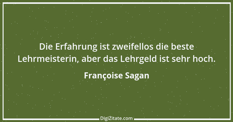 Zitat von Françoise Sagan 12