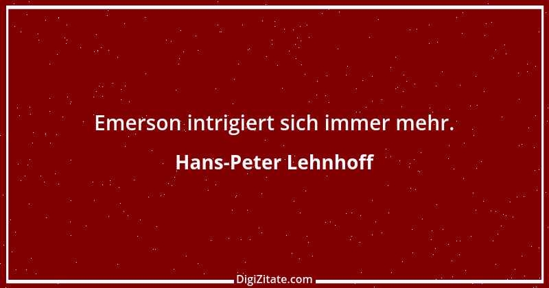 Zitat von Hans-Peter Lehnhoff 1