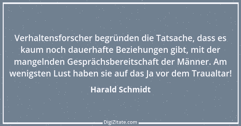 Zitat von Harald Schmidt 376