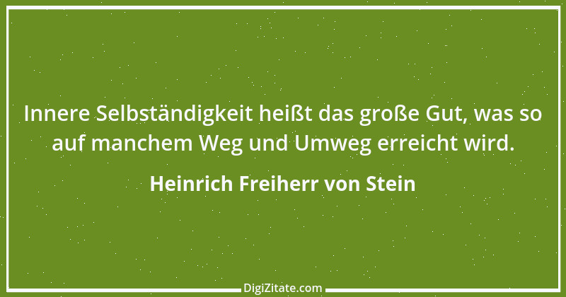 Zitat von Heinrich Freiherr von Stein 35