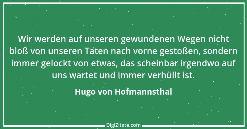 Zitat von Hugo von Hofmannsthal 197