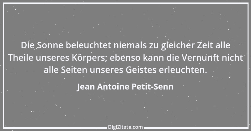 Zitat von Jean Antoine Petit-Senn 26