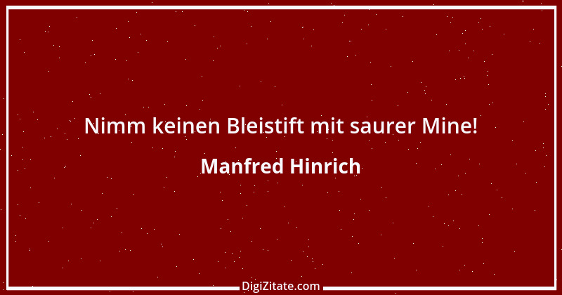 Zitat von Manfred Hinrich 1232