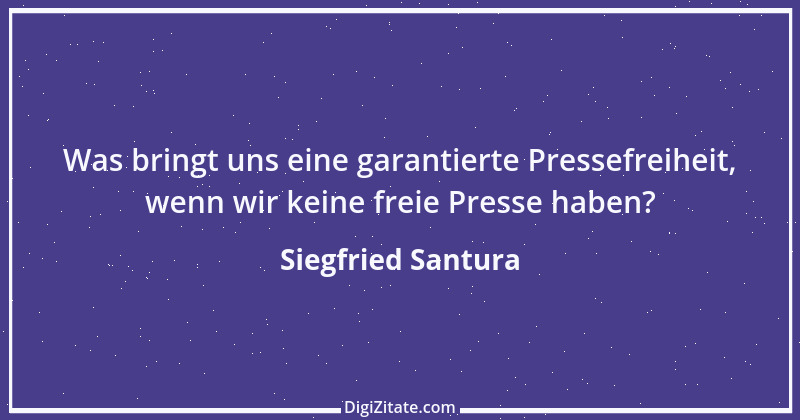 Zitat von Siegfried Santura 77