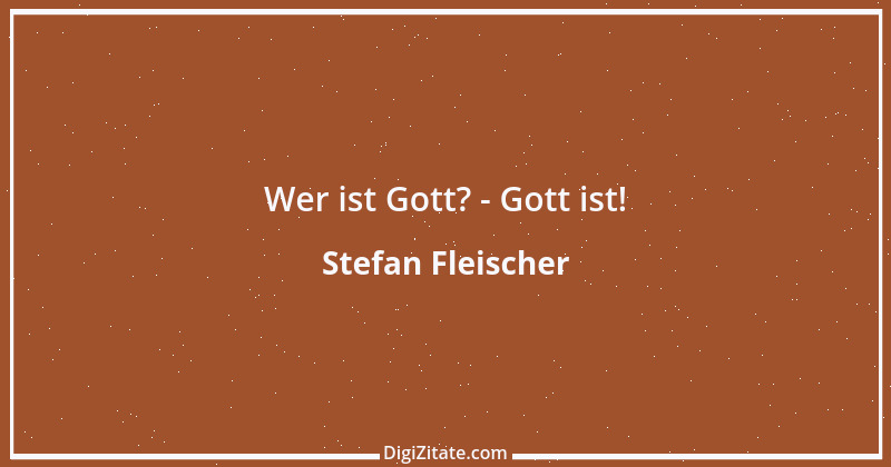 Zitat von Stefan Fleischer 12