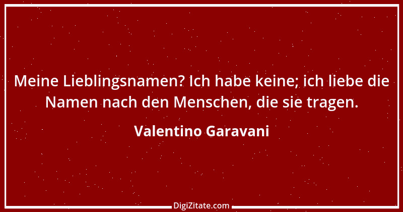 Zitat von Valentino Garavani 3