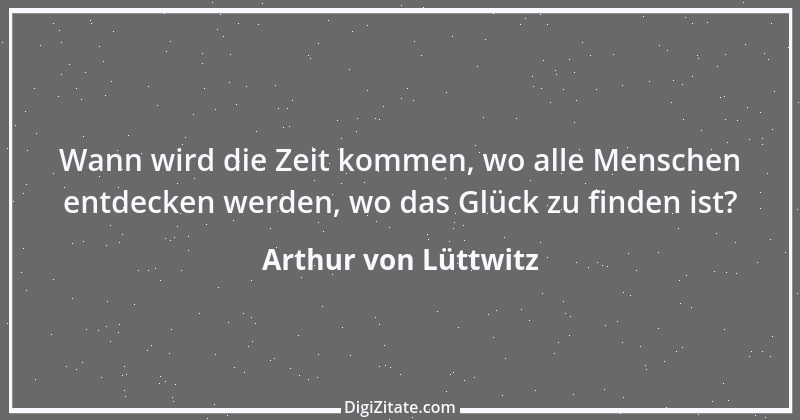 Zitat von Arthur von Lüttwitz 5