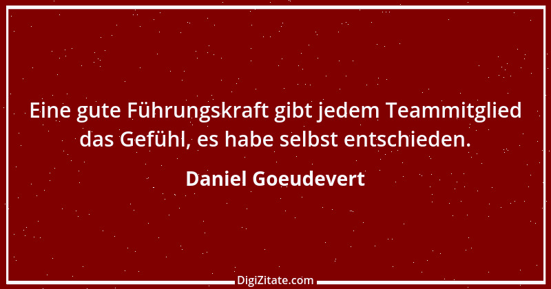 Zitat von Daniel Goeudevert 12