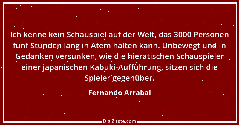 Zitat von Fernando Arrabal 1