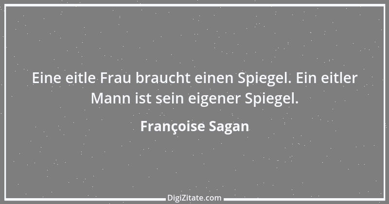 Zitat von Françoise Sagan 13